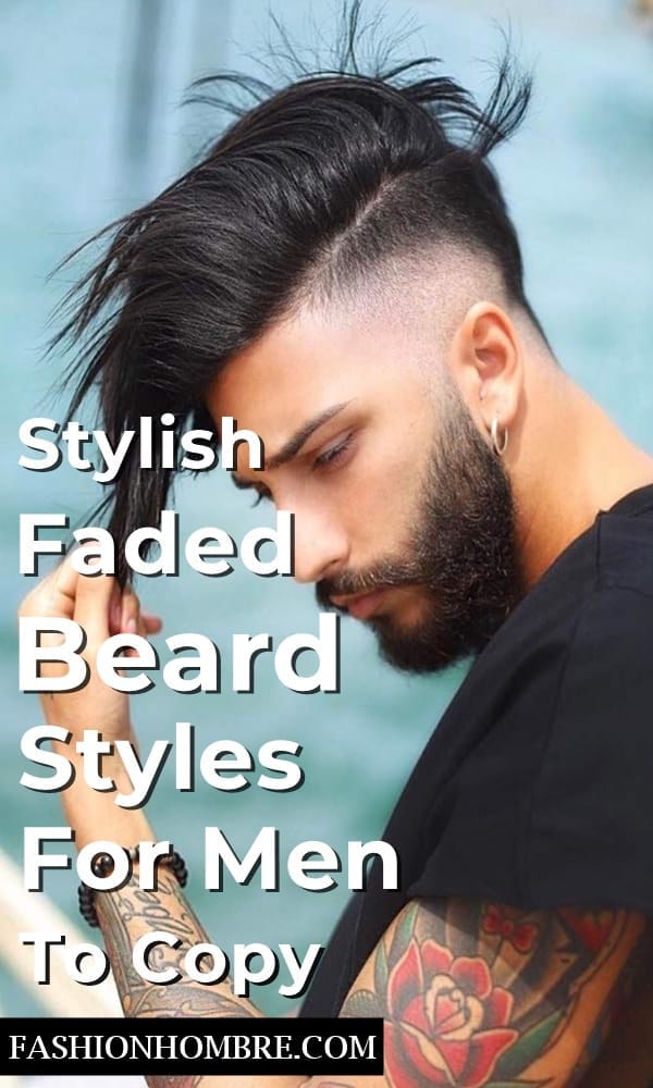 45 Stylish Faded Beard Styles For Men To Copy Fashion Hombre