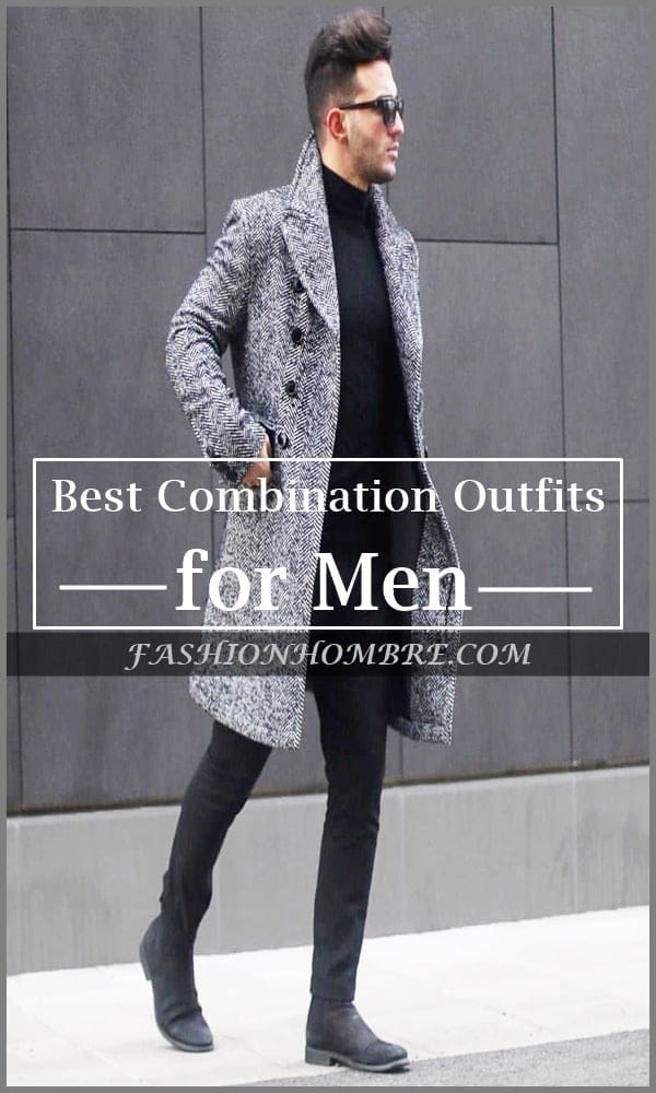 Best Combination Outfits for Men