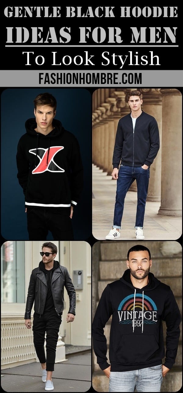 Gentle Black Hoodie Ideas for Men To Look Stylish