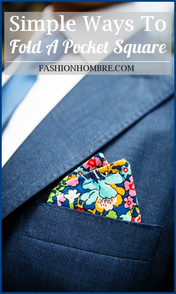 Simple Ways To Fold A Pocket Square