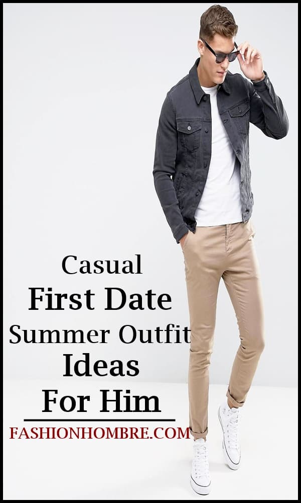 Casual First Date Summer Outfit Ideas For Him