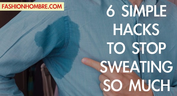 6 SIMPLE HACKS TO STOP SWEATING SO MUCH (7)