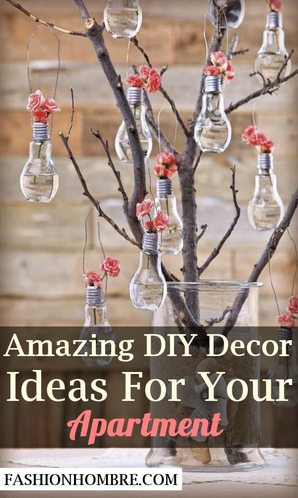 Amazing DIY Decor Ideas For Your Apartment