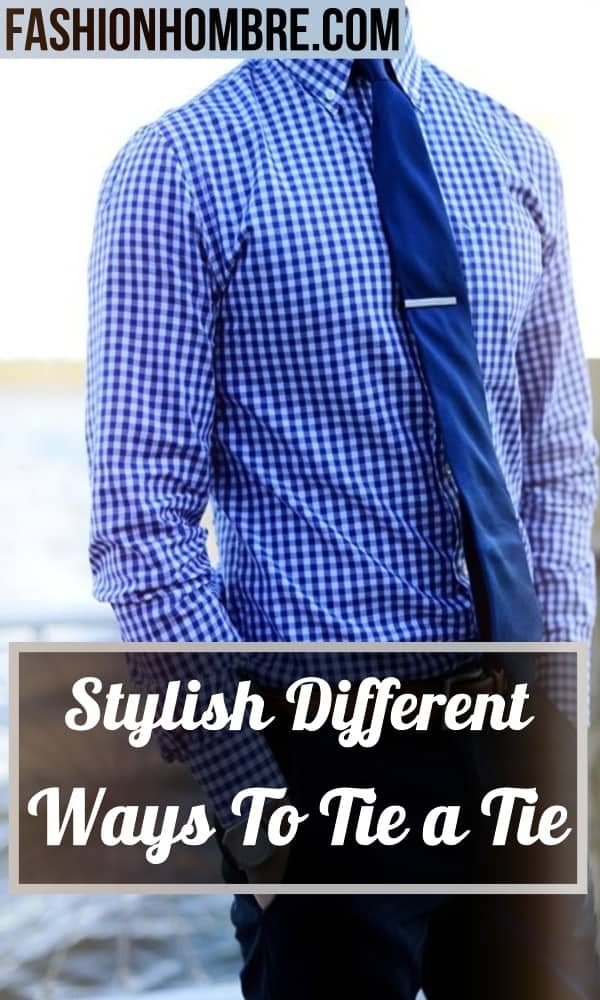 Stylish Different Ways To Tie a Tie