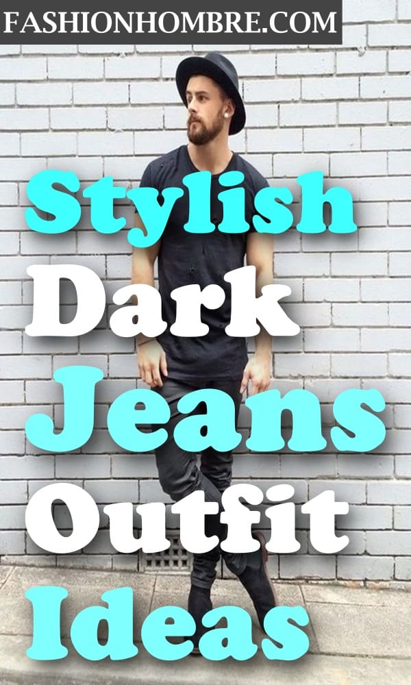 Stylish Dark Jeans Outfit Ideas