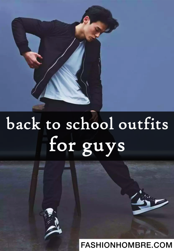 50 Cool Back To School Outfits For Guys Fashion Hombre