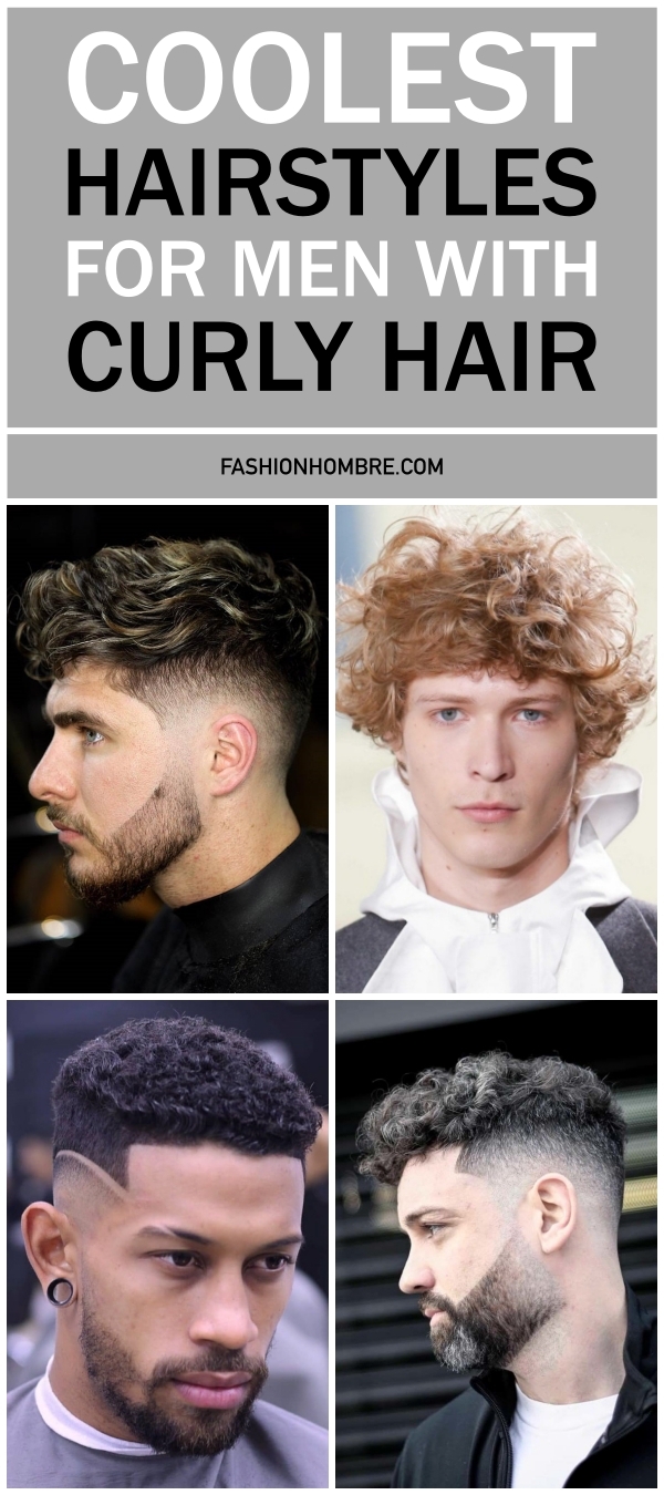 120 Coolest Hairstyles For Men With Curly Hair To Try - Fashion Hombre