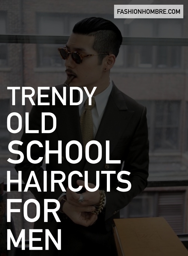 old school haircuts for men